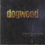 #43 Dogwood - Building a Better Me|Tooth & Nail|2000